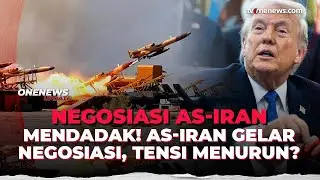 AS Siap Perang! Iran Tiba-tiba Klaim Sedang Negosiasi Washington, Tensi Menurun? | OneNews Update