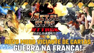 11 GUERRA NA FRAN&Ccedil;A! Metal Slug Attack Reload + Modo de Cartas Insano #metalslugattack