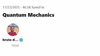 @brutedeforce Twitter Spaces - 11/23/2025 - Quantum Mechanics