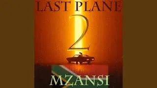 Last Plane to Mzansi