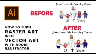 Adobe Illustrator Tutorial | How To Vectorize Raster Images and Logos