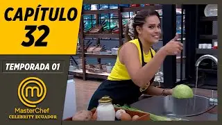 CAPÍTULO 32 | TEMPORADA 01 | MASTERCHEF CELEBRITY ECUADOR