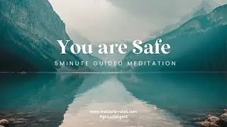 You are SAFE: A 5 minute meditation to get you untangled from the lies that keep you stuck