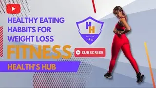Healthy Eating Habits for Sustainable Weight Loss.
