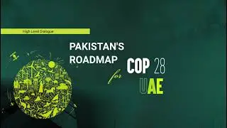 Pre-COP High Level Dialogue on Pakistan's Roadmap for COP 28 organised by NDRMF Wed, 22nd November.