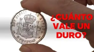 ¿CUANTO VALE UN DURO?