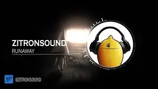 ZitronSound - Runaway (Copyright Free Soundtrack)
