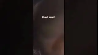 Clout Gang !