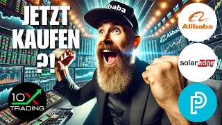 🚀 ALIBABA EXPLODIERT ‼️💥 Solaredge &ndash; Plug Power 🔎 Jetzt kaufen⁉️ Aktien Analyse - Kursziele