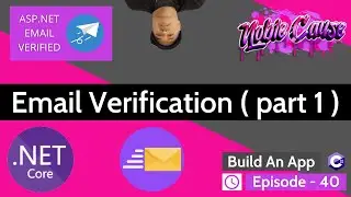 Asp Net Core Tutorial | MVC - Email Verification - PART 1 | C# | MVC- ep40 | Build An App In C#