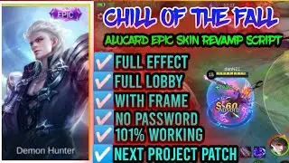 🔥ALUCARD CHILD OF THE FALL EPIC SKIN REVAMPED SCRIPT NO PASSWORD + BACKUP FILE 🔥|MLBB
