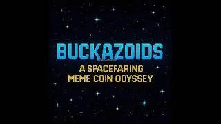 Buckazoids: A Spacefaring Meme Coin Odyssey | Full Retro Sci-Fi Documentary