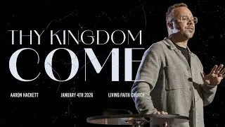 YOUR KINGDOM COME | WEEK 3
