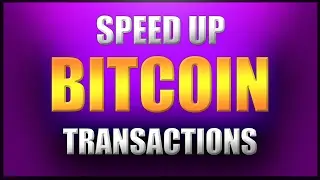 How to Speed Up Your Bitcoin Transactions for Free!