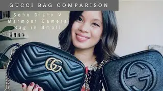 GUCCI BAG COMPARISON: SOHO DISCO VS MARMONT CAMERA BAG IN SMALL | The Issa Edit