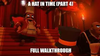 A Hat in Time Full Game Walkthrough - Chapter 1 Act 4: Down With the Mafia!