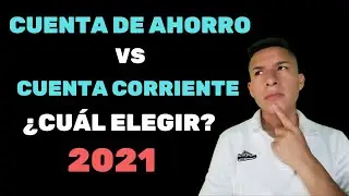 💥 DIFERENCIAS entre una CUENTA DE AHORROS Y CUENTA CORRIENTE 🤔 ¿CUÁL ME CONVIENE?