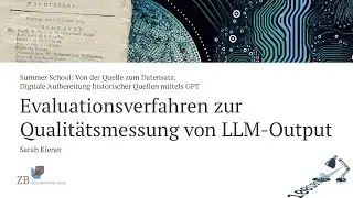 Evaluationsverfahren zur Qualitätsmessung von LLM-Output