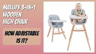 REVIEW (2025): Mallify 3-in-1 Wooden High Chair. Features