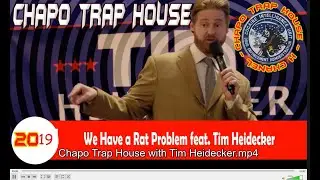 Chapo Trap House with Tim Heidecker - 11/2019