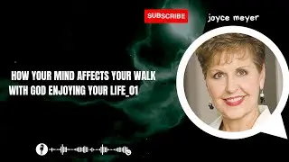 God Amparo |  How Your Mind Affects Your Walk with God Enjoying Your Life | Meyer 2023