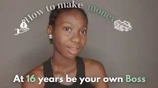16 Year Olds: How To Make Money-make money online
