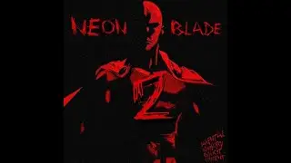 Neon Blade 2 - Moon Deity #phonk