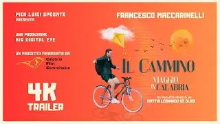 IL CAMMINO | Viaggio in Calabria | Trailer Ufficiale 4K
