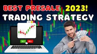 BEST Crypto Presale Trading Strategy for 2023!! Increase Profits & Reduce Loss! For Beginners!