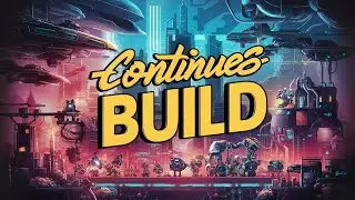 Continues Build