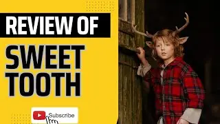 Sweet Tooth Review | Sweet Tooth Season 2 | Netflix Recommendation | Teen Drama | Fiction