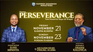 Friday November 21st, 2025 | Perseverance In The Light Of The Bible | Patriarch Disashi Kalenga