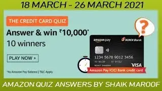 Amazon The Credit Card Quiz 18 March 2021 // Prize 10,000 Amazon Pay Balance For 10 Winners
