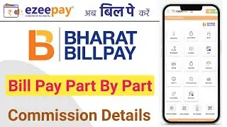 Ezeepay Bill Payment Kaise Kare & Commission Kitna Milta Hai | Month By Month Bill Payment Live Now