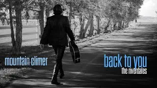 Back to You (The Riverdales) - Mountain Climer