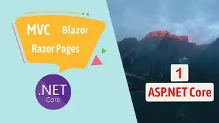 ASP.NET Core MVC - Blazor - Razor Pages Explained | ASP.NET Core Part 1