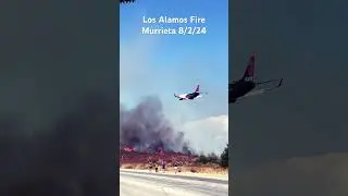 🚨 **Incredible Tanker Drop at Los Alamos/Whitewood Fire in Murrieta - 8/2/24** 🚨