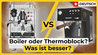 Boiler Maschine oder Thermoblock: welche Siebträgermaschine passt besser?