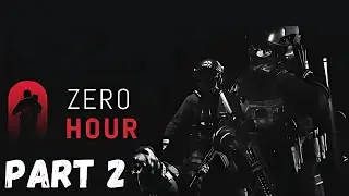 Zero Hour Gameplay &ndash; The Real Tactical Shooter Experience! PART 2