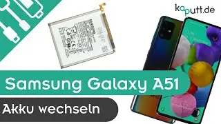 Samsung Galaxy A51 Akku wechseln | kaputt.de