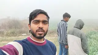 Humlog Tino Khet Pahuch Gaye Bahut Jayda thand Hai Aaj 🤩