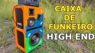 CAIXA DE FUNKEIRO  HI-END - O TESTE FINAL