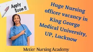 Huge Nursing officer vacancy in King George Medical University, UP Lucknow.