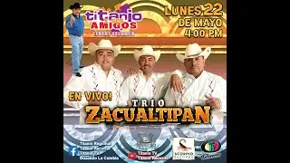 Trío Zacualtipán en Titanio y sus Amigos (Titanio Tv)