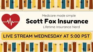 Medicare Made Simple: Live Q&A With Scott Fox, Lifelong Insurance Nerd