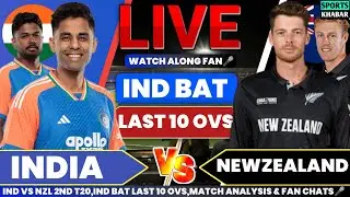 🔴India vs Newzealand 2nd T20 IND BAT Last 10 overs | Ind vs Nzl Live Cricket Score & Fan Commentary