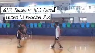 DRIVE Summer Basketball Circuit. ( Lucas Villanueva Mix )