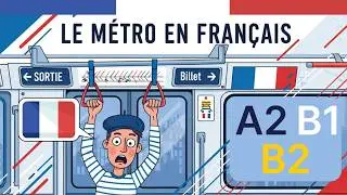 Fran&ccedil;ais Pratique A2-B1-B2 Podcast:🚇Apprendre le Fran&ccedil;ais avec une histoire dans le m&eacute;tro parisien