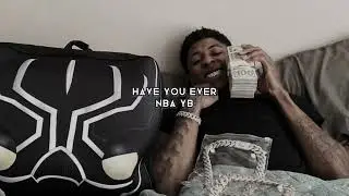 have you ever - nba yb [sped up + reverb]