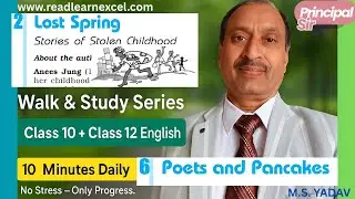 Lost Spring Class 12 English | Principal Sir Ki Subah Ki Pathshala 🚶&zwj;♂️📚 | LIVE Summary, Q&A